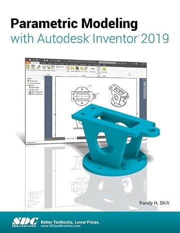 Parametric Modeling with Autodesk Inventor 2019