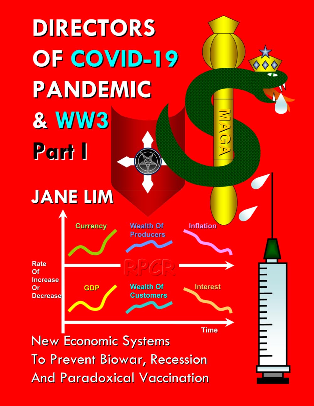 Directors of COVID-19 Pandemic & WW3 Part I: New Economic Systems To Prevent Biowar, Recession And Paradoxical Vaccination Paperback – October 13, 2022