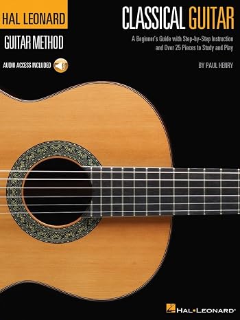 Classical Guitar Method Book 1 | Hal Leonard Beginners Guide with Online Audio | Learn Fingerstyle, Sight-Reading, and Classical Guitar Repertoire | ... Book for Students (Hal Leonard Guitar Method)