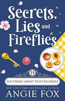 Secrets, Lies and Fireflies Southern Ghost Hunter Mysteries Paperback March 7, 2025