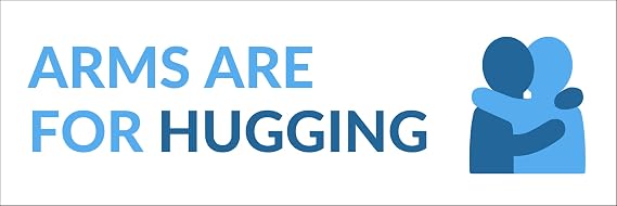 Arms are for Hugging Waterproof Vinyl Bumper Sticker for Cars Trucks Laptop