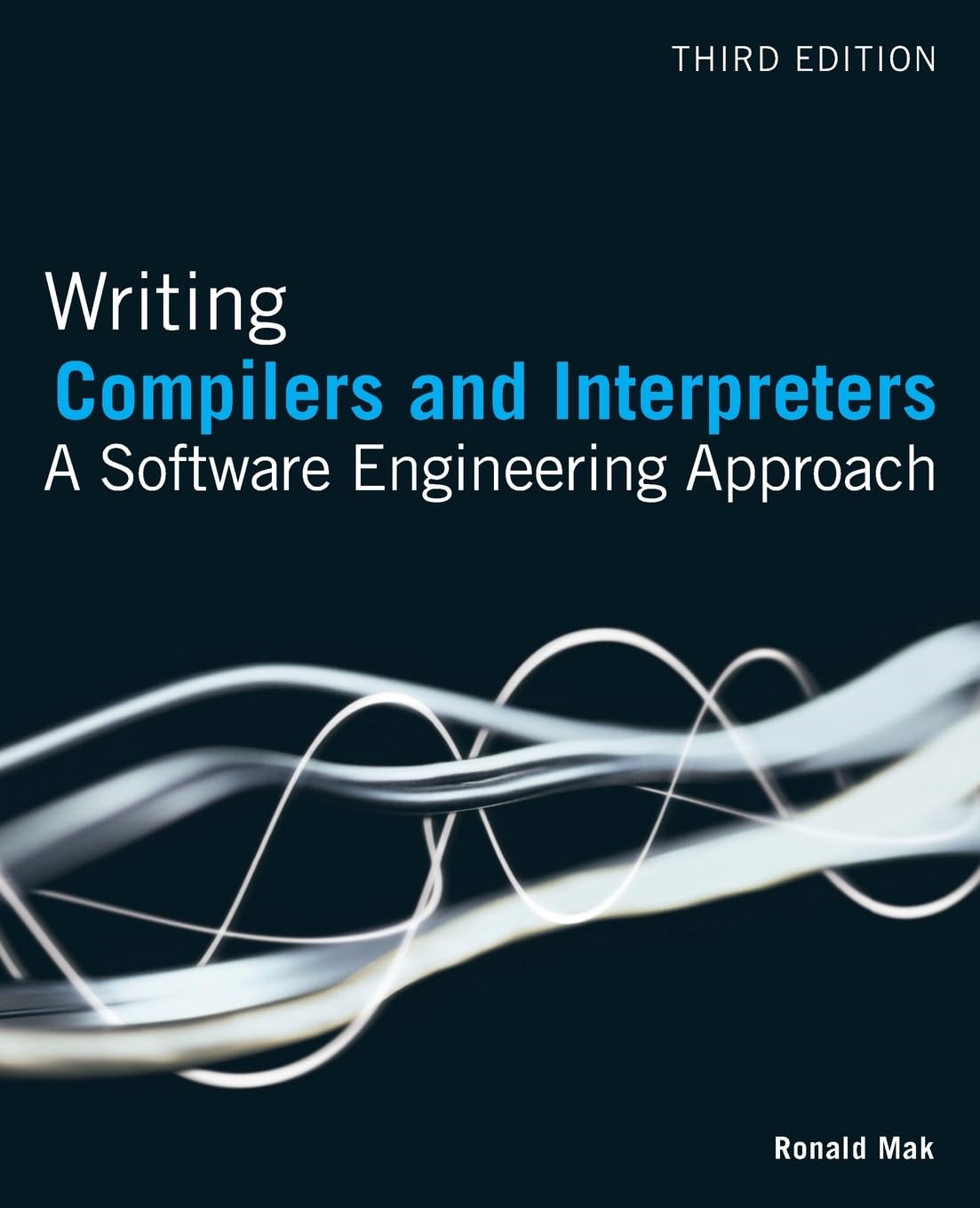 Writing Compilers and Interpreters: A Software Engineering Approach 3rd Edition