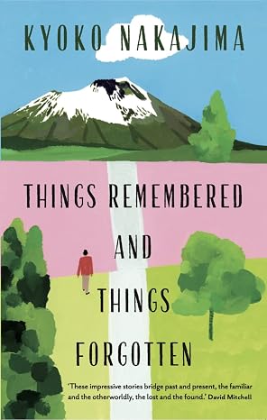 Things Remembered and Things Forgotten: Kyoko Nakajima