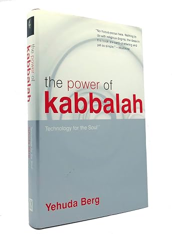 The Power of Kabbalah: Technology for the Soul
