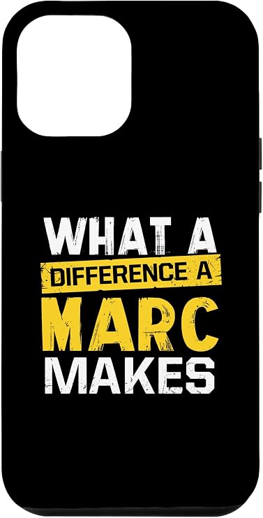 iPhone 15 Pro Max What A Difference A Marc Makes Funny Name Marc Case