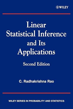 Linear Statistical Inference and its Applications (Wiley Series in Probability and Statistics)