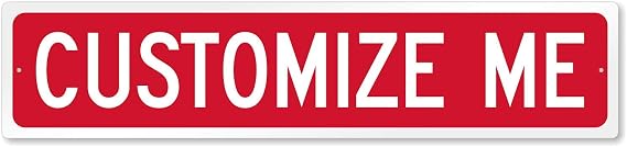 SmartSign Red Custom Street Sign - 4" x 18", Aluminum, Personalize Your Own Street Sign, Outdoor Metal Sign for Home, Office, Decor, Room, USA-Made