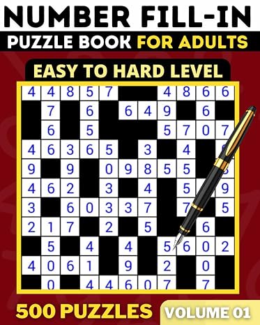 Number Fill in Puzzle Books: All Number Fill It In Puzzle Books, 500 Fun Number Fill in Puzzles