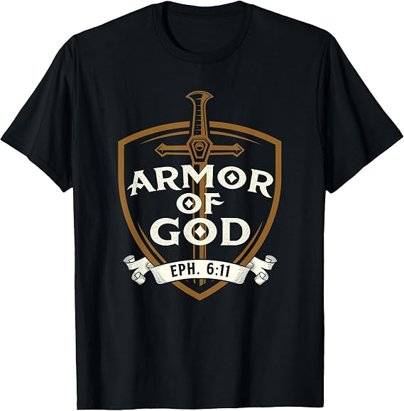 Armor of God - Jesus Christ Believer Bible Christian Faith T-Shirt