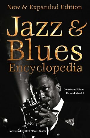 Jazz & Blues Encyclopedia: New & Expanded Edition (Definitive Encyclopedias)