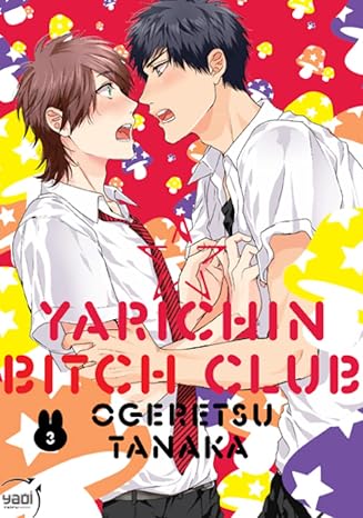 Yarichin Bitch Club - Tome 03