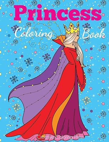 Princess Coloring Book: Princess Coloring Book for Girls, Kids, Toddlers, Ages 2-4, Ages 4-8