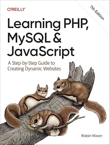 Learning PHP, MySQL & JavaScript: A Step-by-Step Guide to Creating Dynamic Websites
