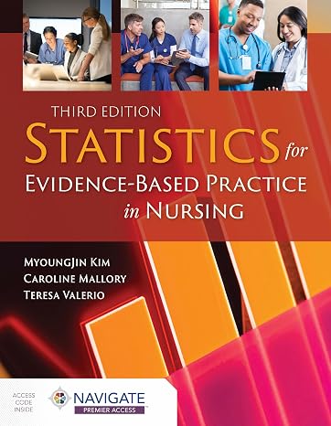 Statistics for Evidence-Based Practice in Nursing