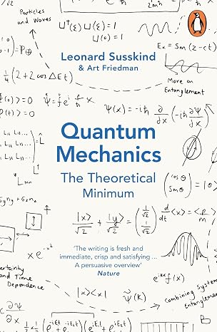 Quantum Mechanics: The Theoretical Minimum